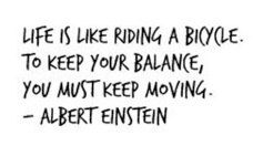 thumbs_cute_quote_life_is_like_riding_bycicle_albert_einstein