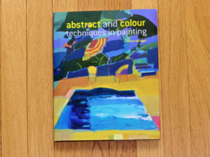 Book Review: Abstract and Colour Techniques in Painting
