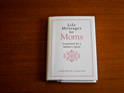 Life Messages For Moms
