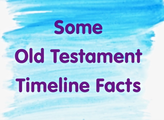 Old Testament Timeline Facts