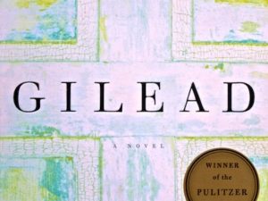 Book Review: Gilead (& Quote About the Fifth Commandment)