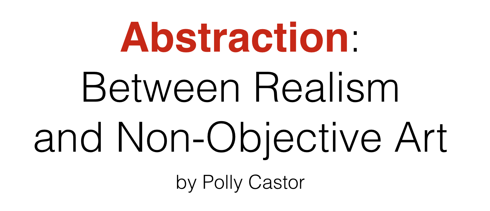 I Gave a Talk on Abstraction to the Guilford Arts League
