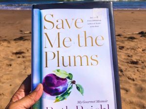 Save Me the Plums (Book Review with Recipes)