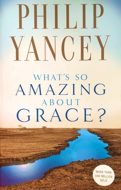 What's So Amazing About Grace Book review and quotes