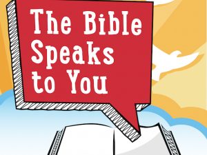 The Bible Speaks to You Podcast is Launched