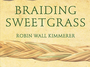 Braiding Sweetgrass (Book Review)