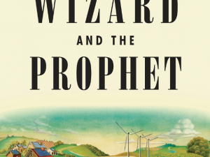The Wizard and the Prophet (Book Review)