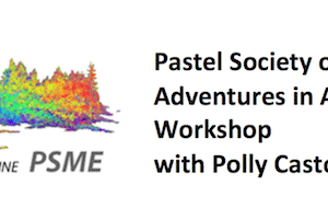 Come to my Abstraction in Pastel Workshop in Maine in September