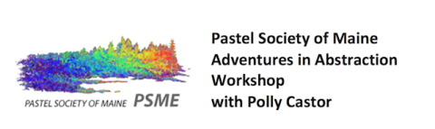 Adventures in Abstraction Workshop for Pastel in September 2022 in Maine
