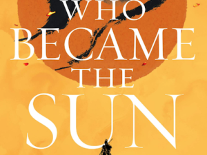 She Who Became the Sun (Book Review)