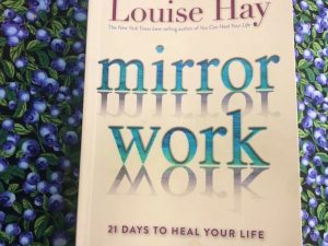 Mirror Work (Book Review with Quotes and Affirmations)