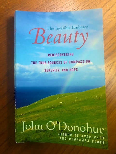 Invisible Embrace of Beauty book review, John O'Donohue quotes
