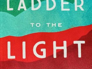 Ladder to the Light (Book Review with Quotes)