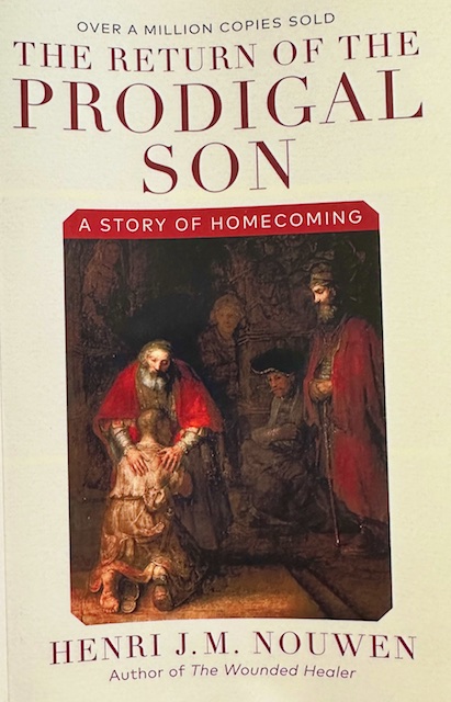 Return of the Prodigal son, by Henri Nouwen, book review