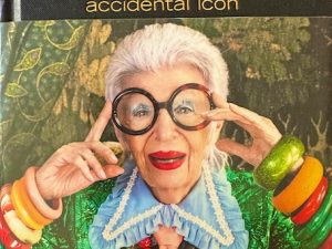 Iris Apfel: Accidental Icon (Book Review with Quotes)