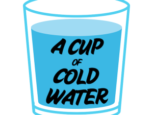 Announcing My New Podcast: A Cup of Cold Water