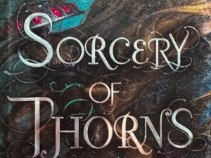 Sorcery of Thorns (Book Review)