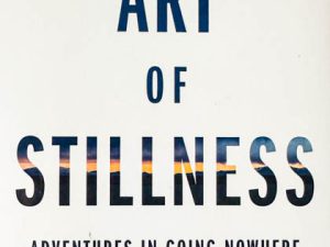 The Art of Stillness (Book Review)