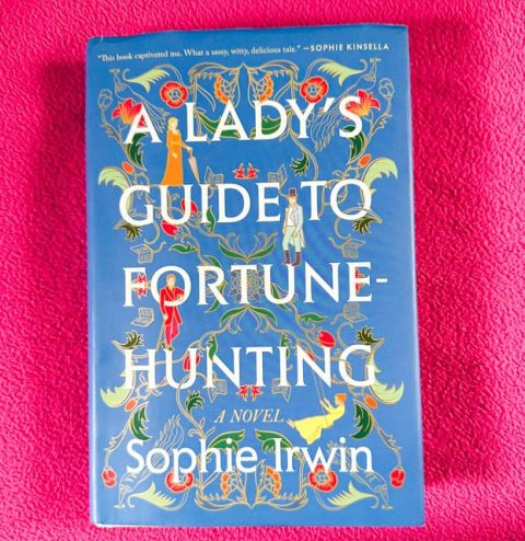 A Lady's Guide to Fortune-Hunting book review
