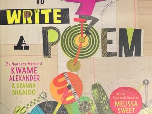 How to Write a Poem (Children’s Picture Book Review)